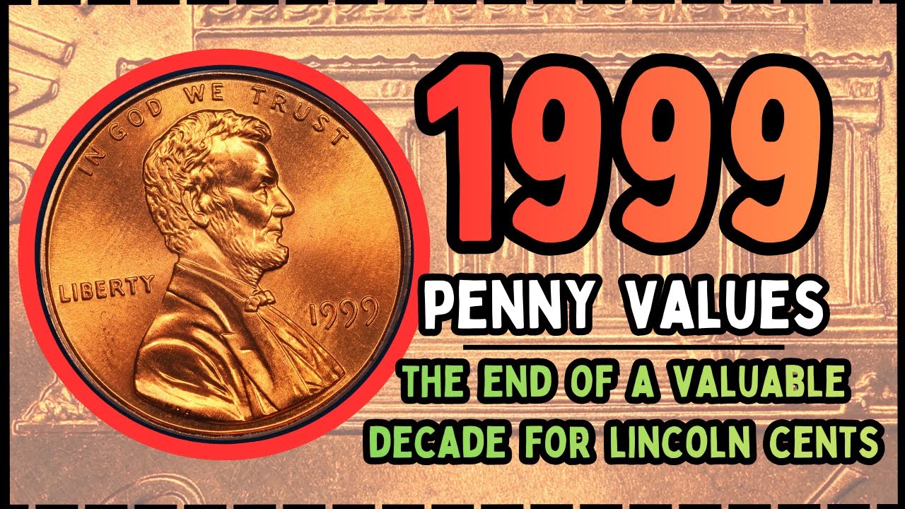 1999 Penny Value - CLOSE AM and WIDE AM Coins Worth Money