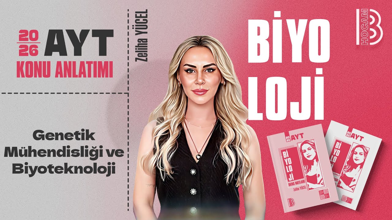 28) AYT Biyoloji - Genetik Mühendisliği ve Biyoteknoloji - Zeliha YÜCEL - 2026