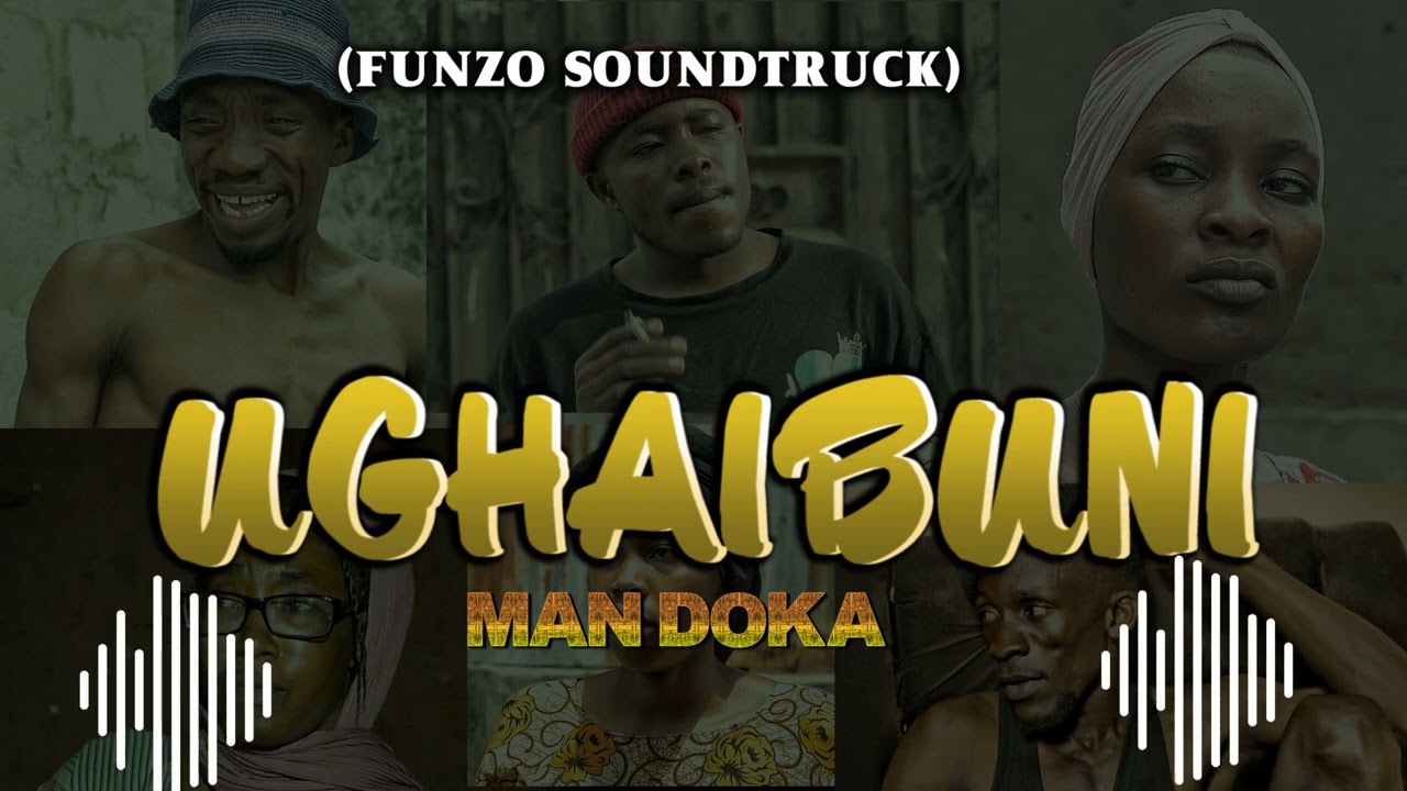 MAN DOKA - UGHAIBUNI (FUNZO SOUNDTRUCK)