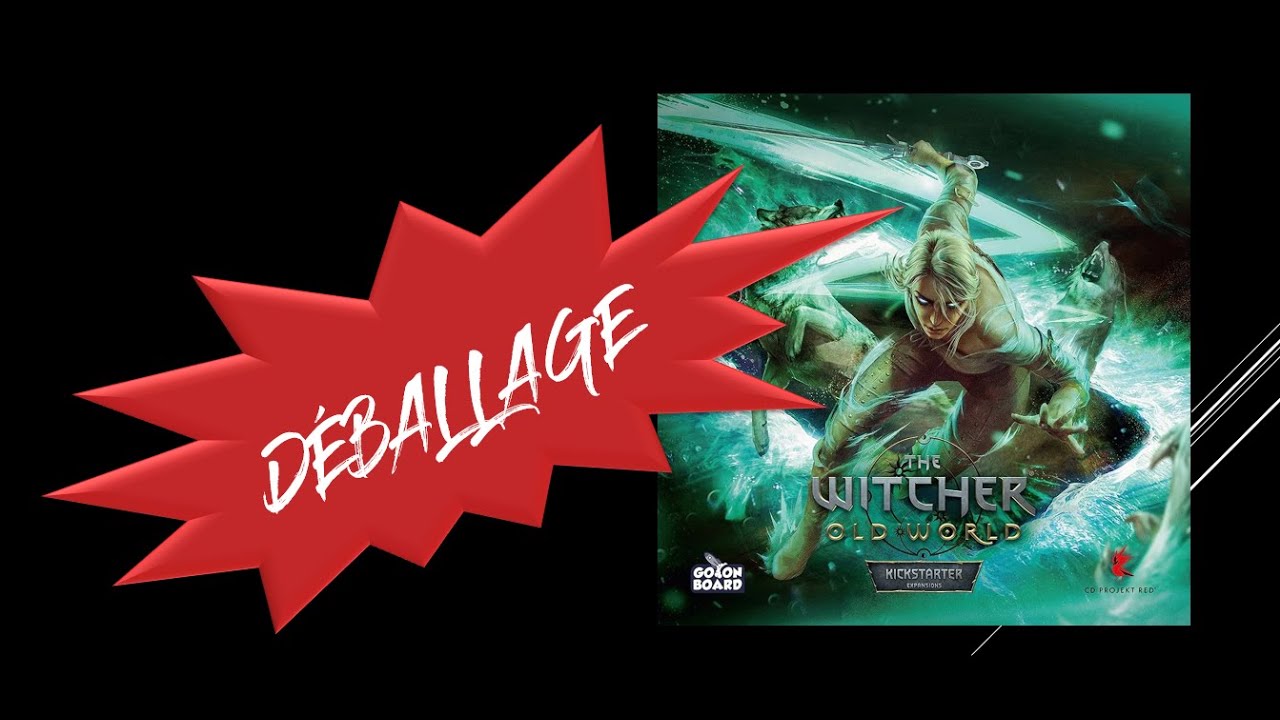 The Witcher : L'ancien monde - Contenu extension Kickstarter - D&eacute;ballage