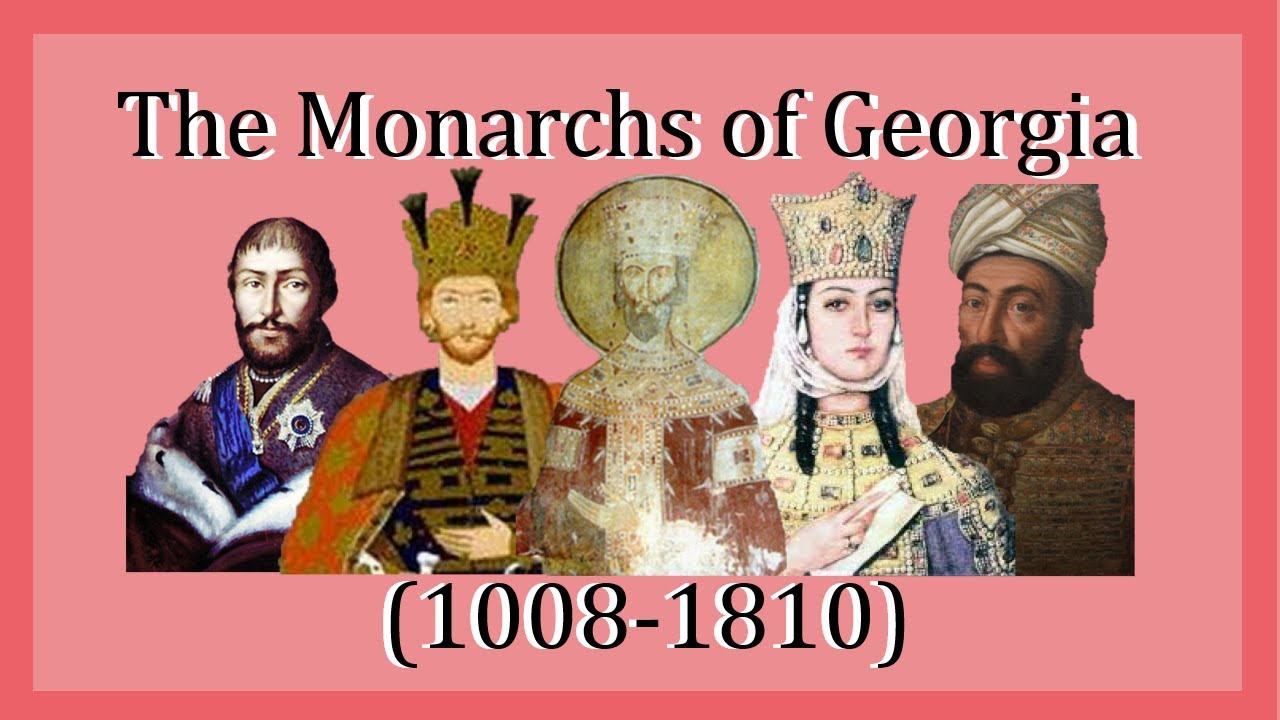 Too Many Georges | The Monarchs of Georgia (1008-1810) | Bagrat the Unifier through Solomon II