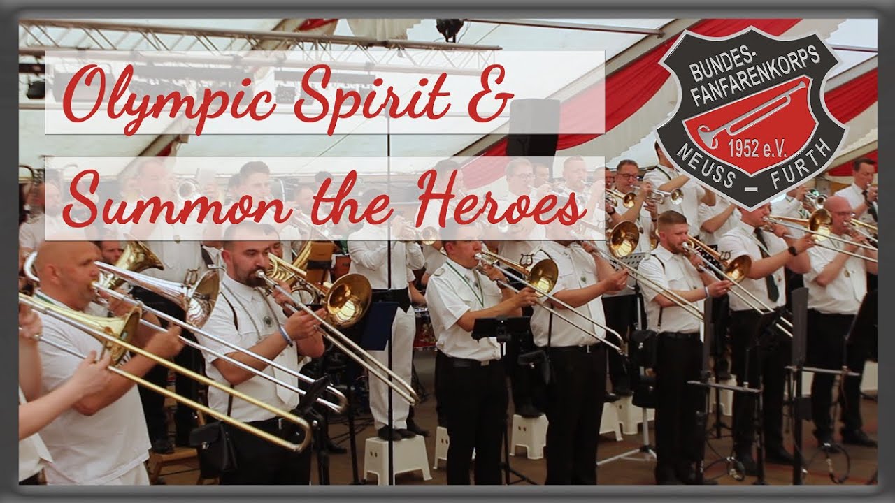Bundesfanfarenkorps Neuss Furth - Olympic Spirit & Summon the Heroes - Schützenfest Furth 2023