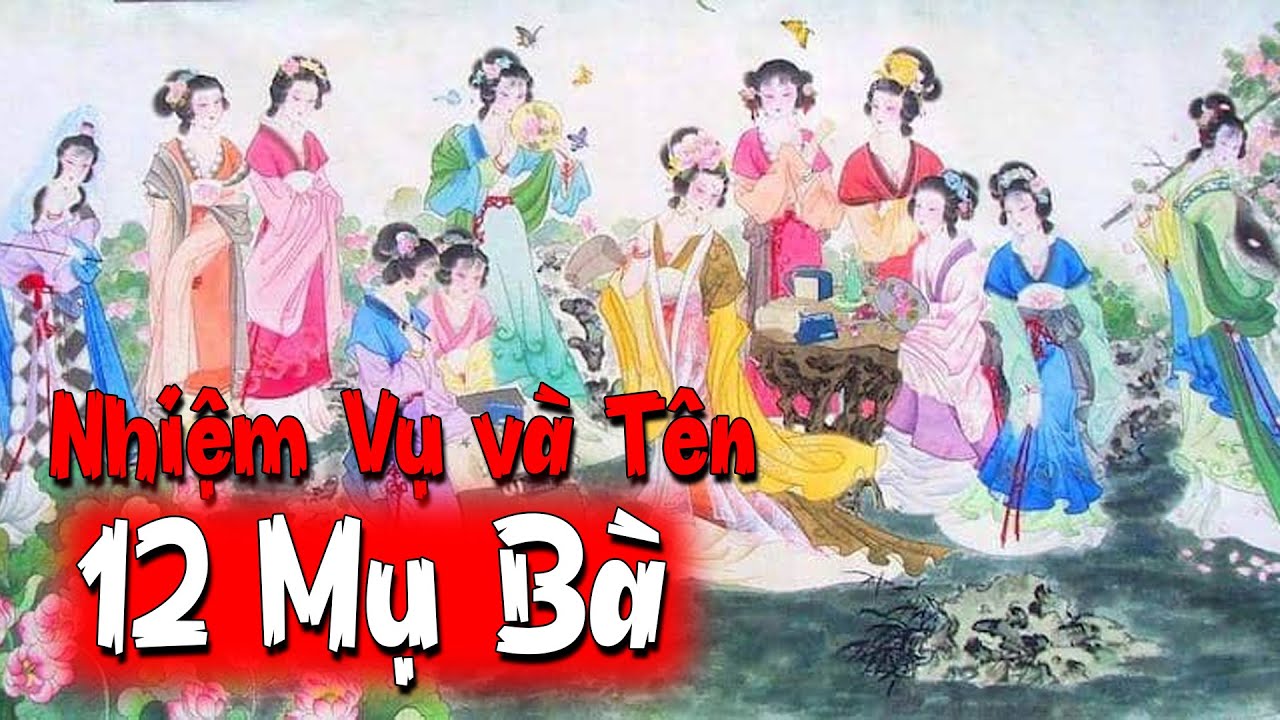 [Thần Thoại Việt Nam] - Ngũ Hành Nương Nương - Kim Hoa Thánh Mẫu Cùng 12 Mụ Bà | Tìm Hiểu Quanh Ta