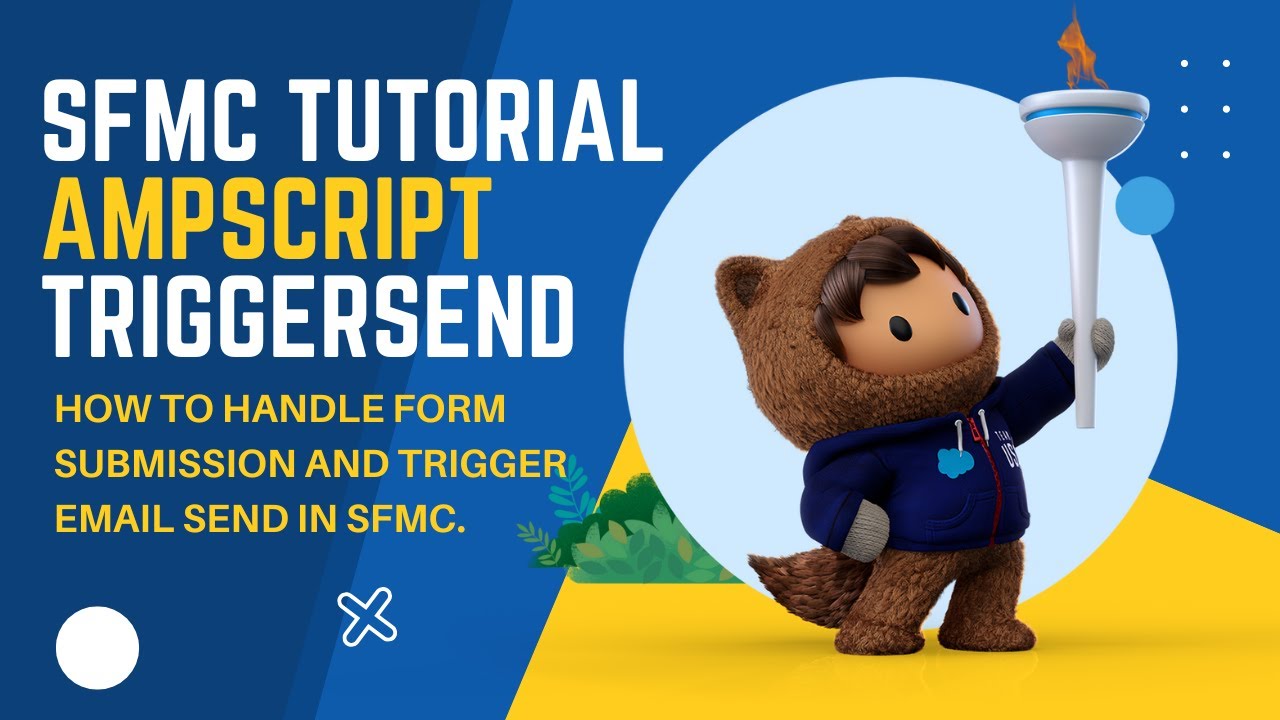 AMPSCRIPT: HOW TO HANDLE FORM SUBMISSION USING AMPSCRIPT AND TRIGGER EMAIL USING TRIGGERED SEND