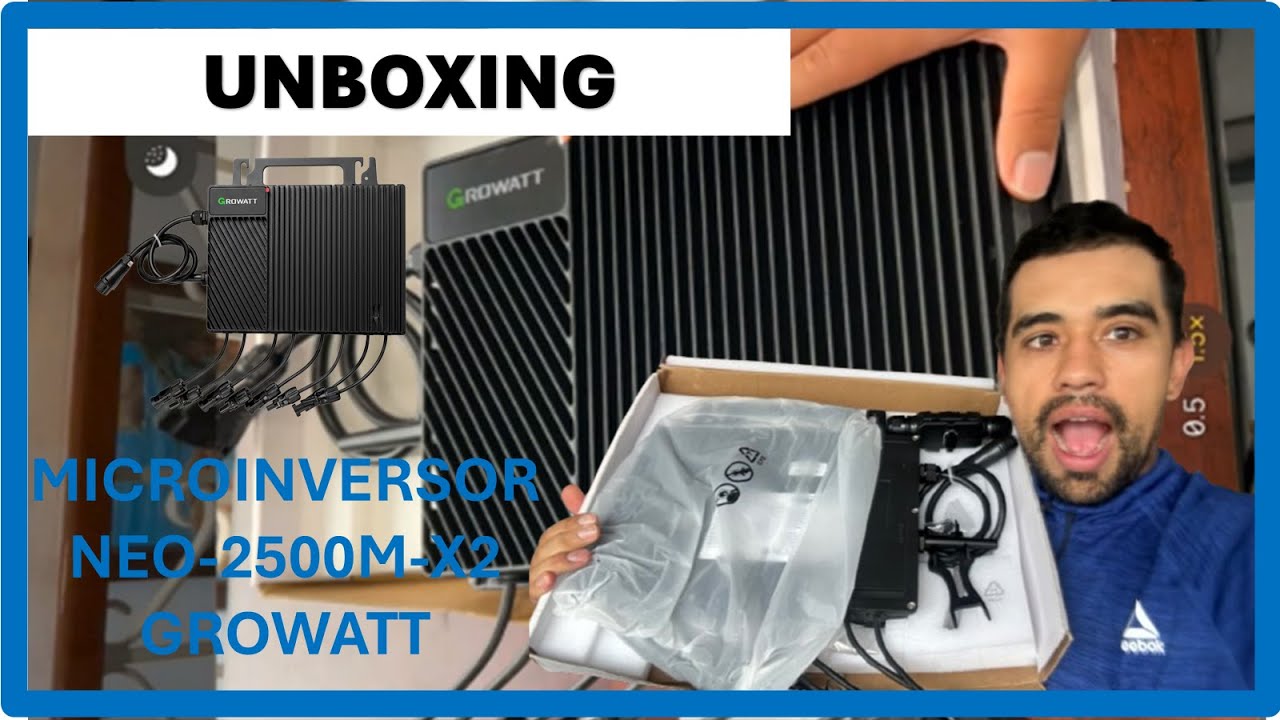Unboxing Microinversor NEO- 2500M-X2 Growatt  ⚡ Todo lo que trae y cómo funciona