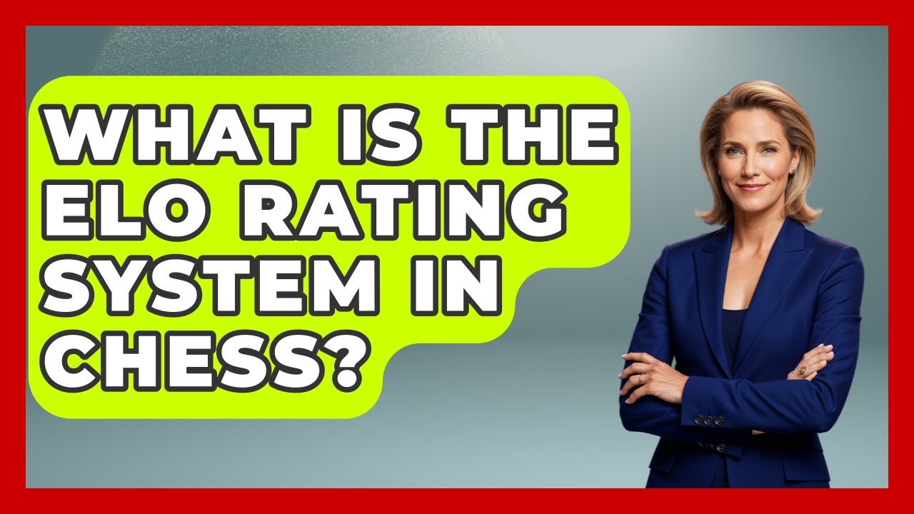 What Is the Elo Rating System in Chess? | The Chess Codex
