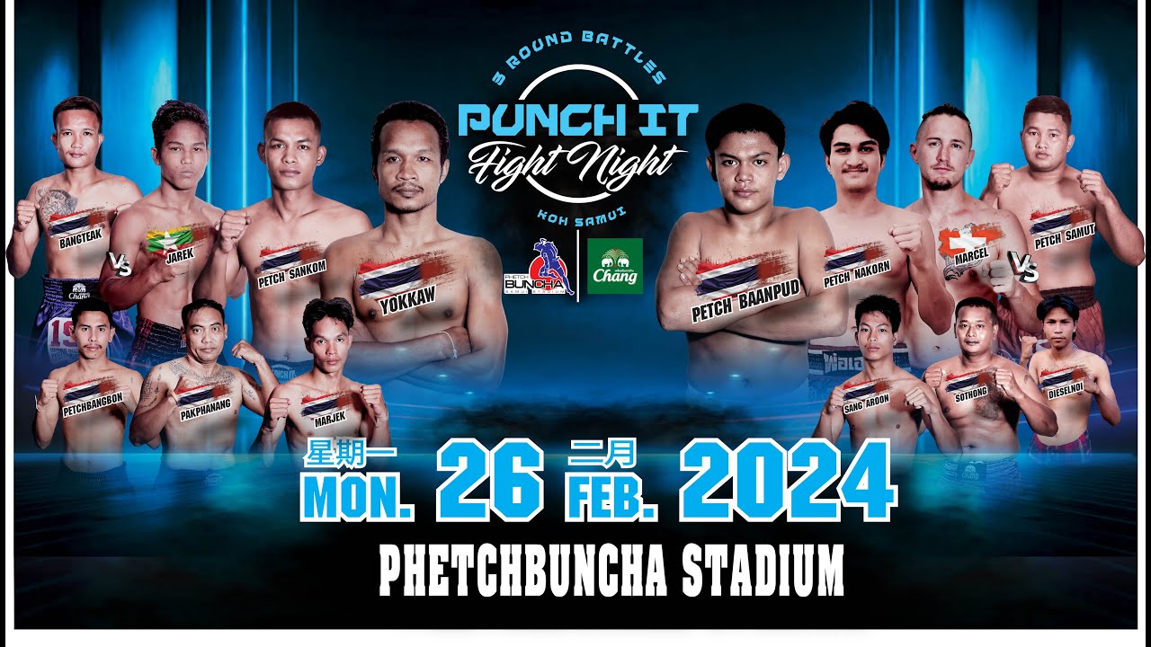 Punch it Fight Night #17 26.02.2024 at Phetchbuncha Stadium Koh Samui