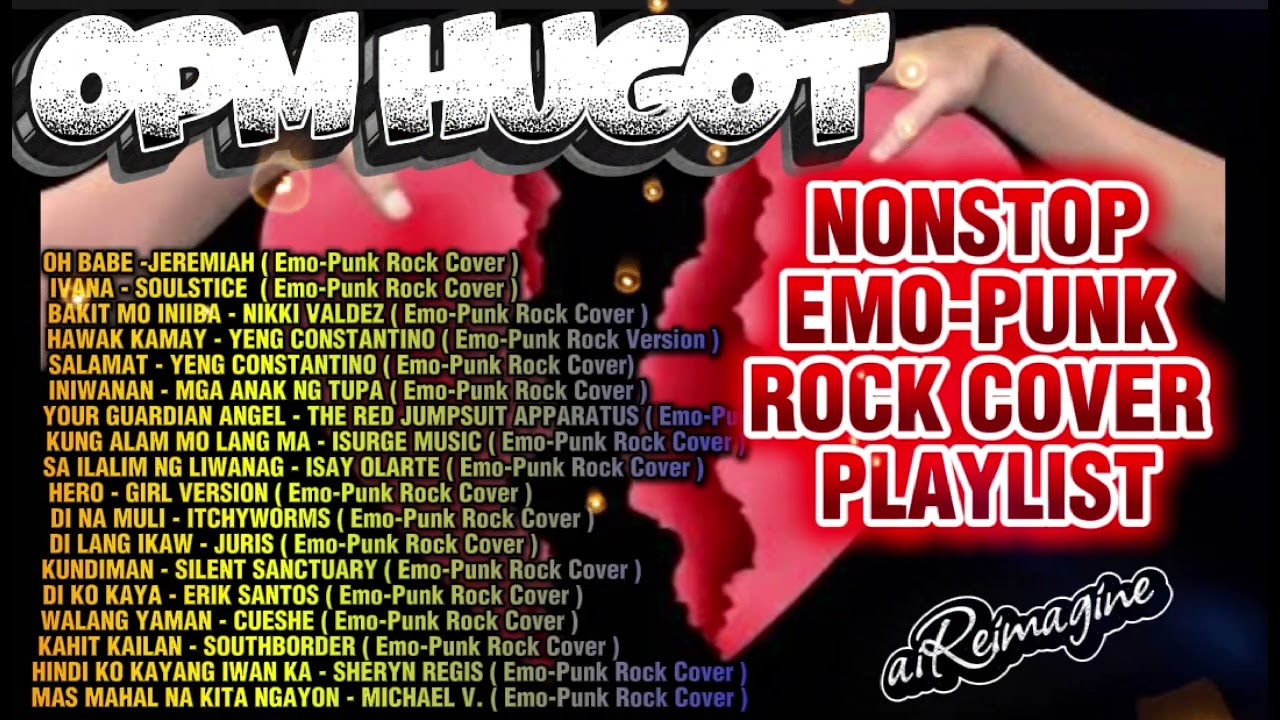 OPM HUGOT NONSTOP EMO-PUNK ROCK COVER PLAYLIST