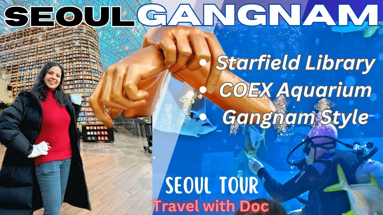 Gangnam style SEOUL 강남 🖐️🎶🐠ㅣStarfield LibraryㅣCOEX AquariumㅣSEOUL Travel Vlog 🇰🇷ㅣKorea Travel Place