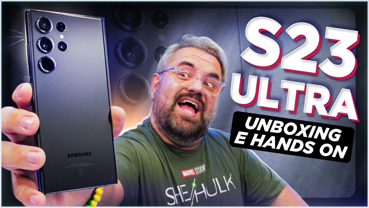 GALAXY S23 ULTRA: UNBOXING E HANDS ON