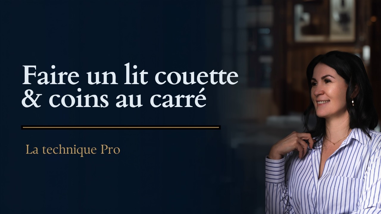 FAIRE UN LIT COUETTE ET COINS AU CARRE
