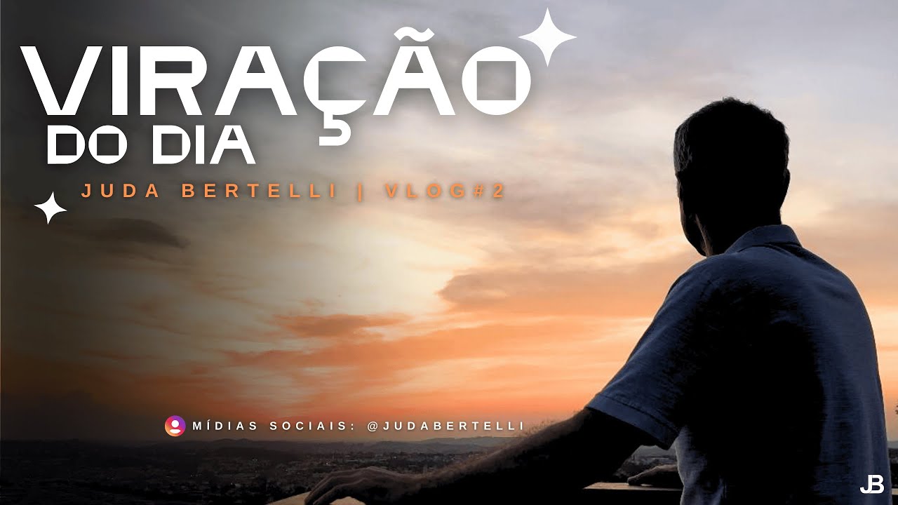 VIRAÇÃO DO DIA COM JUDA BERTELLI #2