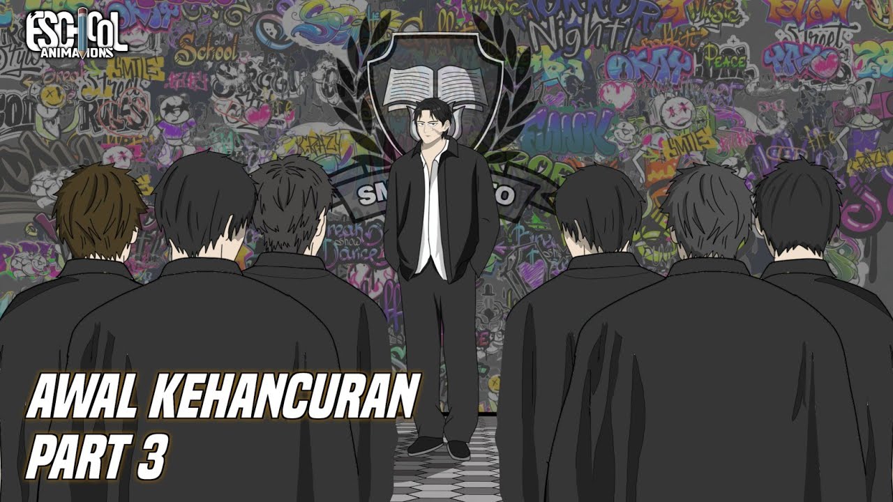 AWAL KEHANCURAN PART 3 - DRAMA ANIMASI SEKOLAH