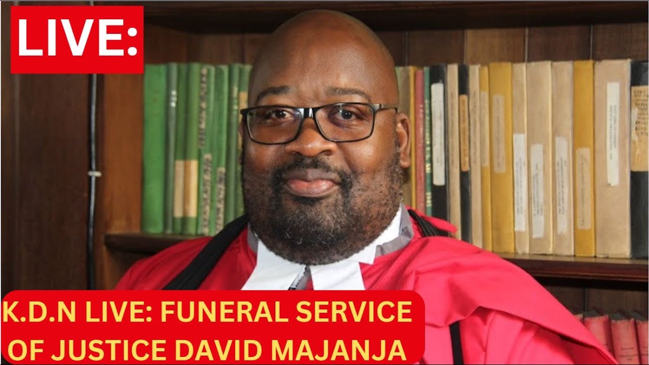 LIVE!! Funeral Service of Late Justice David Majanja!!