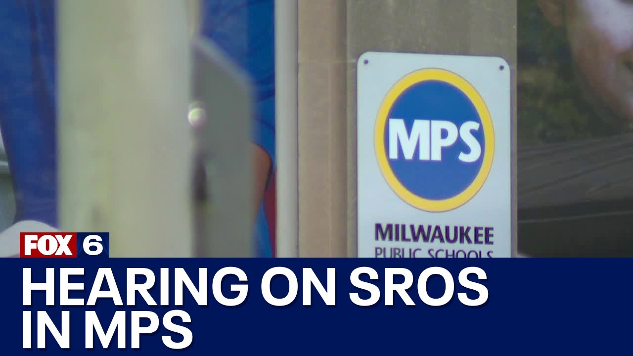 Hearing on SROs in MPS  | FOX6 News Milwaukee