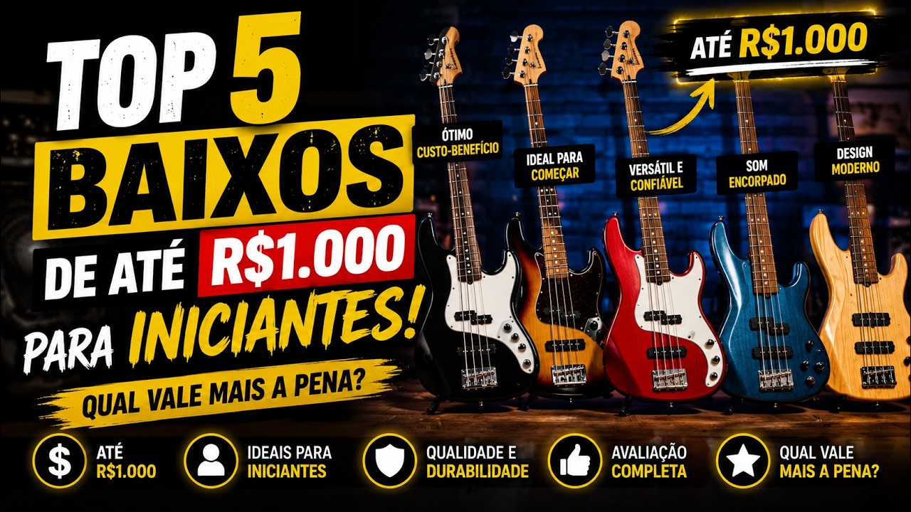 🔹 TOP 5 BAIXOS de at&eacute; R$1.000 para INICIANTES! (Qual vale mais a pena?)