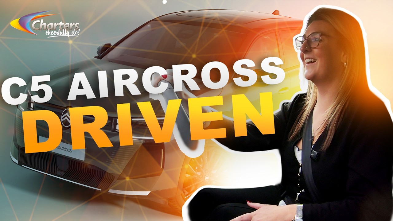 New Citroen C5 Aircross 2025 Review & Test Drive | Trim Levels, Features & Walkaround at Charters