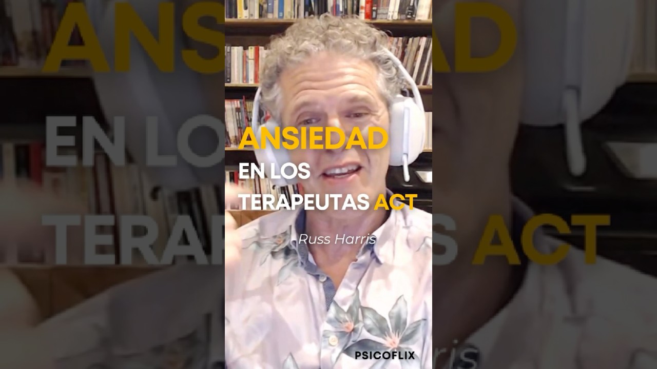 Ansiedad en los terapeutas ACT
