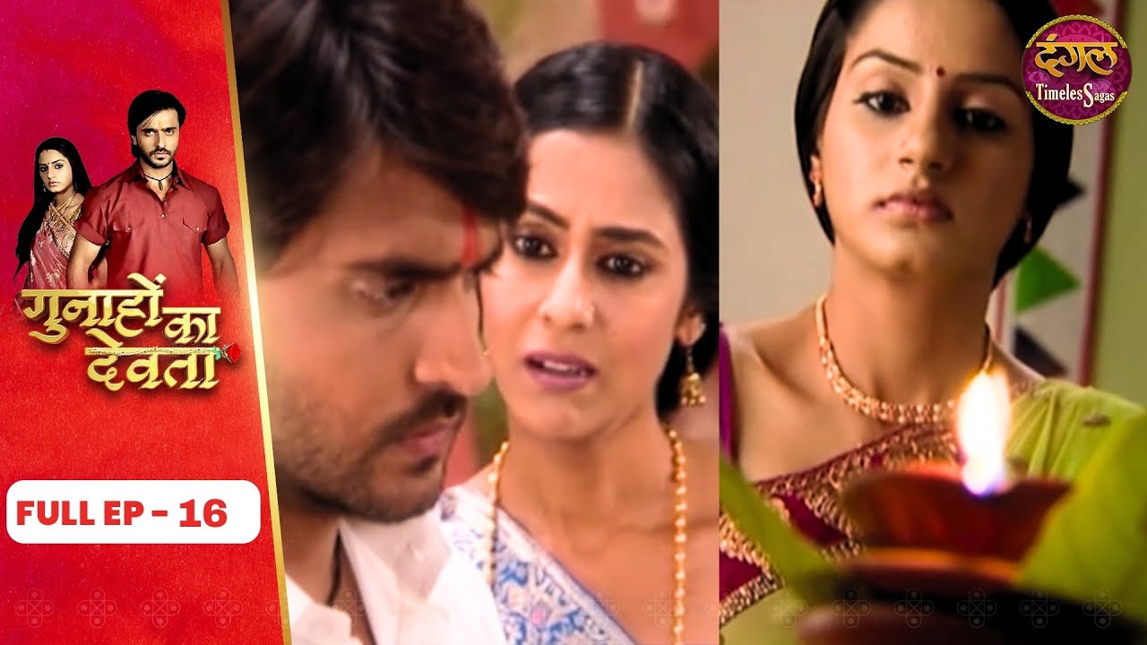 Gunahon Ka Devta | Full Episode 16 | Ashish Sharma, Tanvi Bhatia | Dangal TV Timeless Sagas