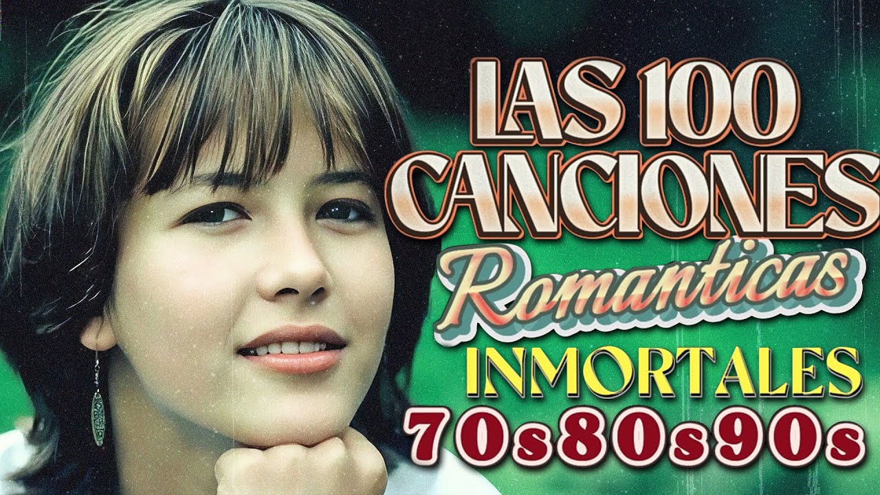Viejitas Pero Bonitas Romanticas En Español, Canciones de Amor en Español 💋💋