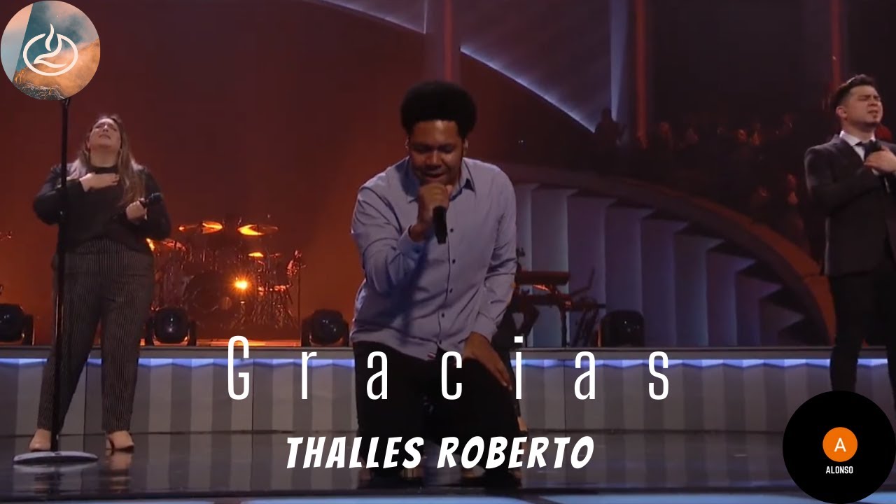 Gracias - Thalles Roberto - Iglesia Lakewood 2021