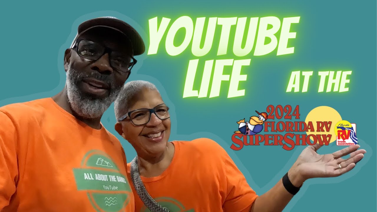 RV LIFE: What it's like to be a RV YouTuber at the Florida RV Super Show @frvta