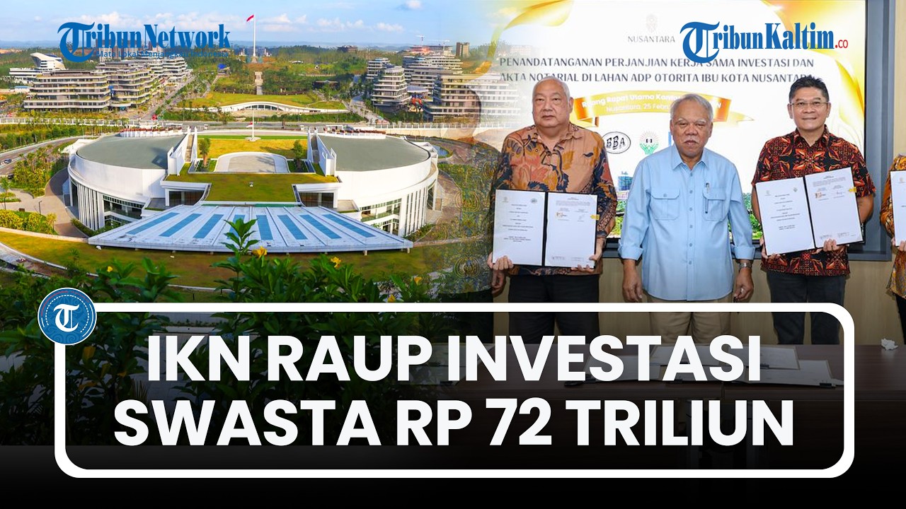 57 Perusahaan Nyatakan Komitmen Investasi di IKN dengan Nilai Capai Rp72 Triliun