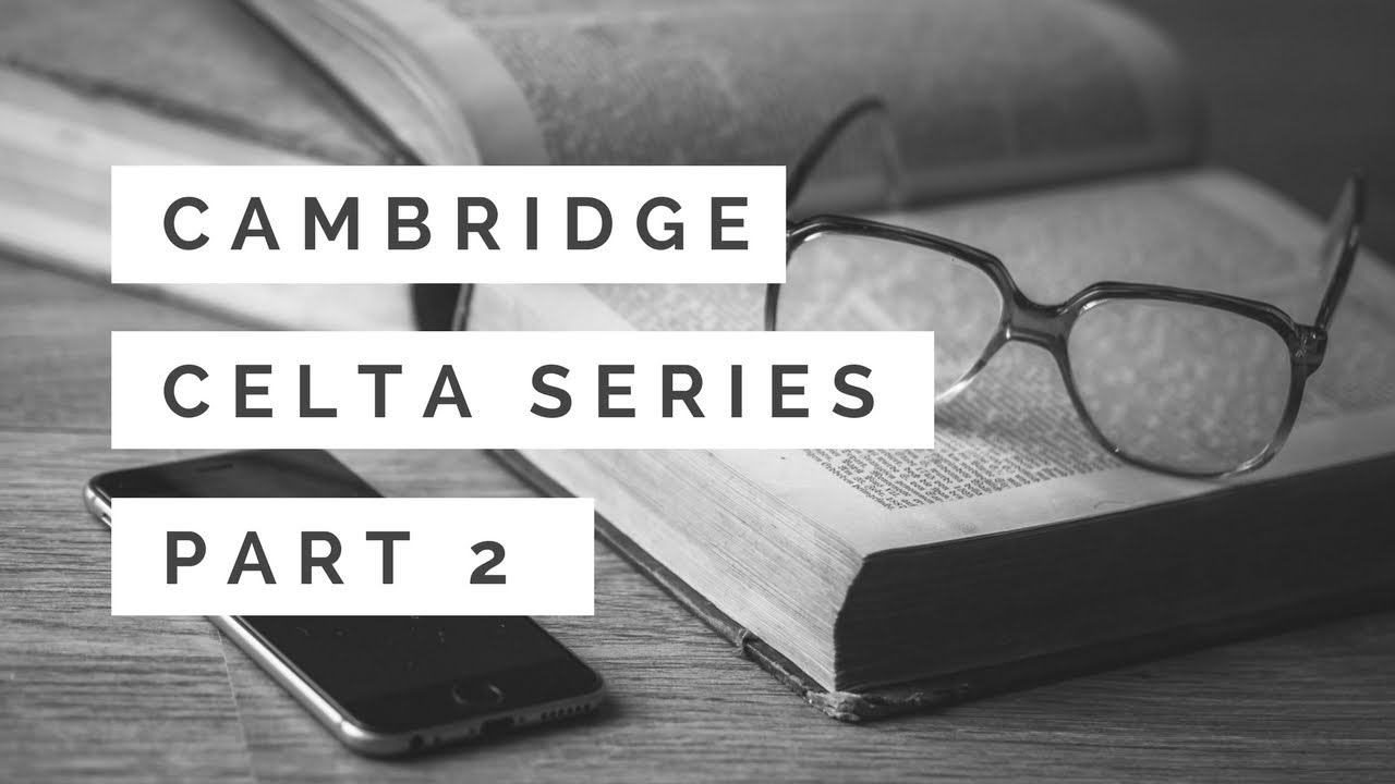 CELTA Series Part 2 - Application & Phone Interview