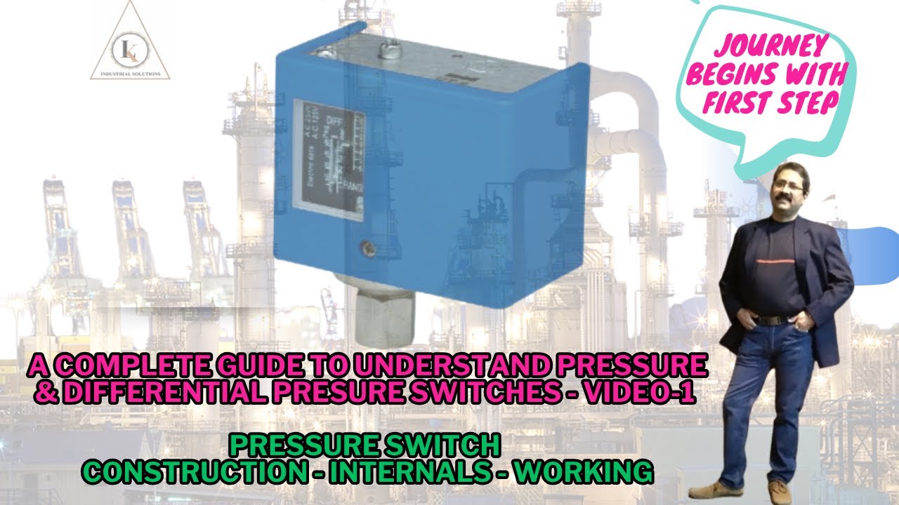 Pressure and DP Switches | Video-1 | Pressure Switch-Basic Construction-Working-Types