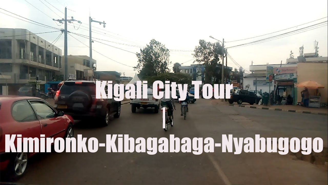 Kigali City Tour | Kimironko-Kibagabaga-Nyabugogo