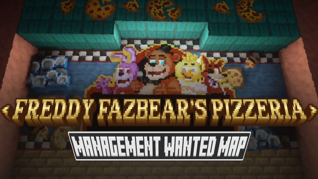 𝐅𝐫𝐞𝐝𝐝𝐲 𝐅𝐚𝐳𝐛𝐞𝐚𝐫'𝐬 𝐏𝐢𝐳𝐳𝐞𝐫𝐢𝐚 ⫸ Management Wanted ᴄᴜsᴛᴏᴍ ᴍɪɴᴇᴄʀᴀғᴛ ᴍᴀᴘ