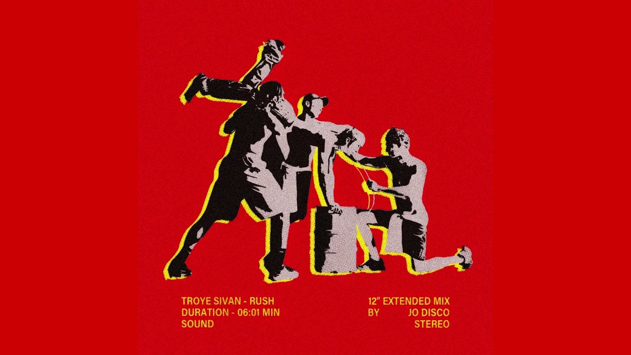 Troye Sivan - Rush (12” Extended Mix)