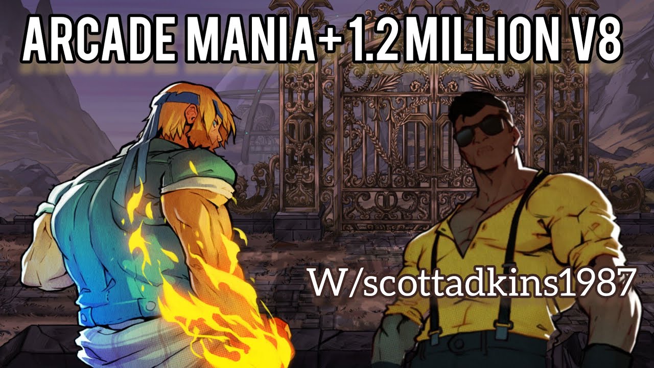 Streets of rage 4 - 1.2 million Axel and Adam arcade mania+ V8