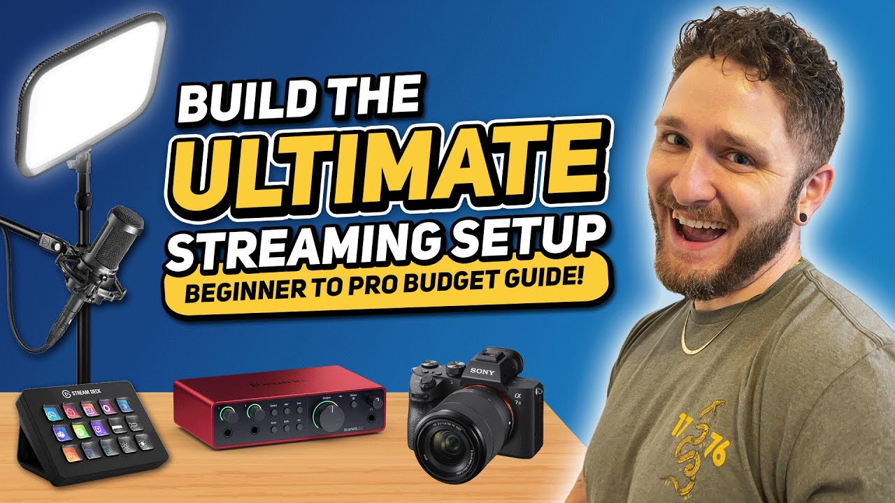 Your Streaming Setup Starter Pack (Budget Included)