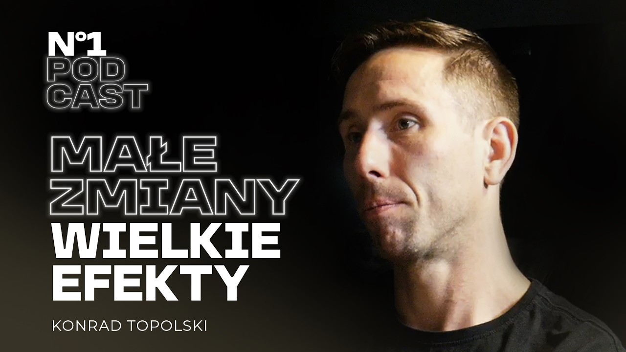 #26 Proste zasady ZDROWEGO ŻYCIA, kt&oacute;re NAPRAWDĘ DZIAŁAJĄ &mdash; Konrad Topolski