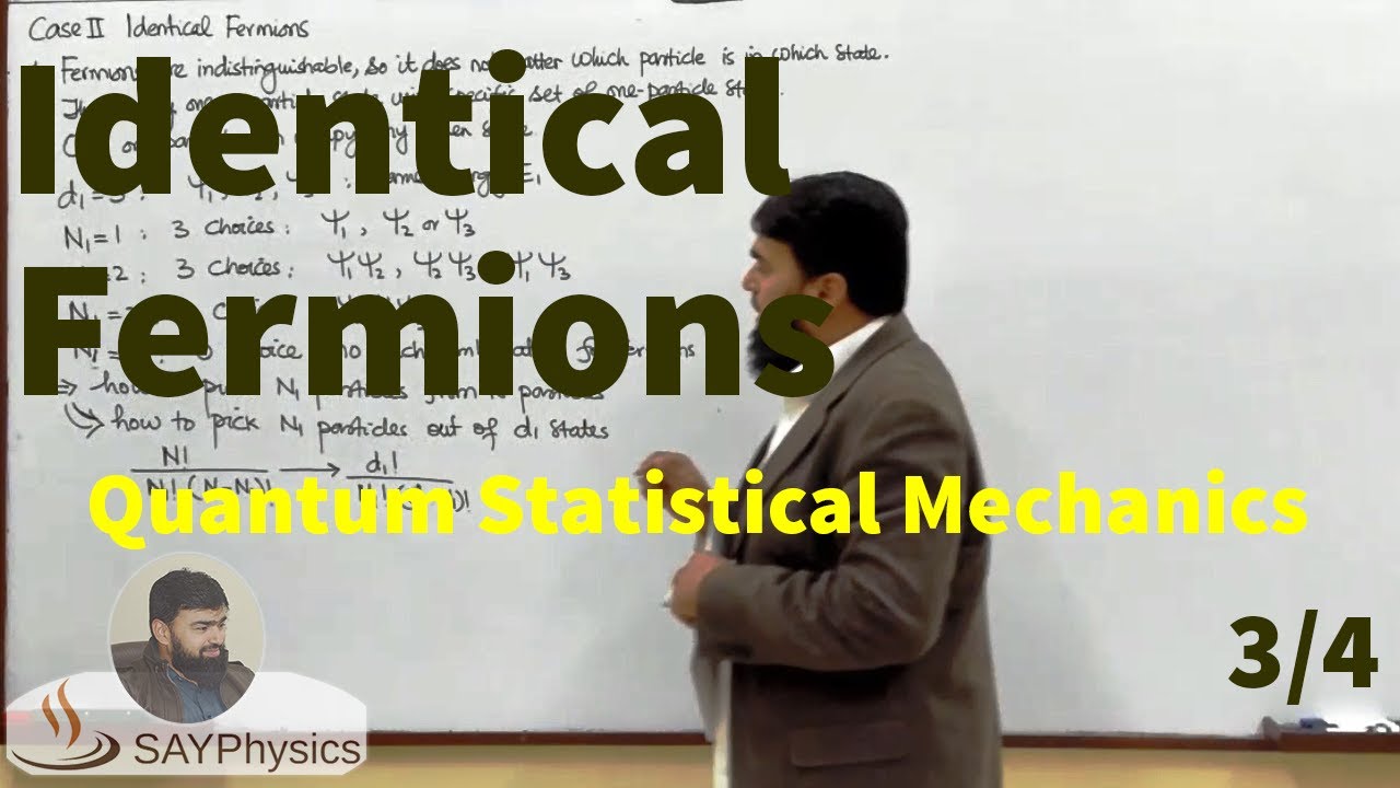 L51.3 Quantum statistical mechanics: the general case: identical fermions