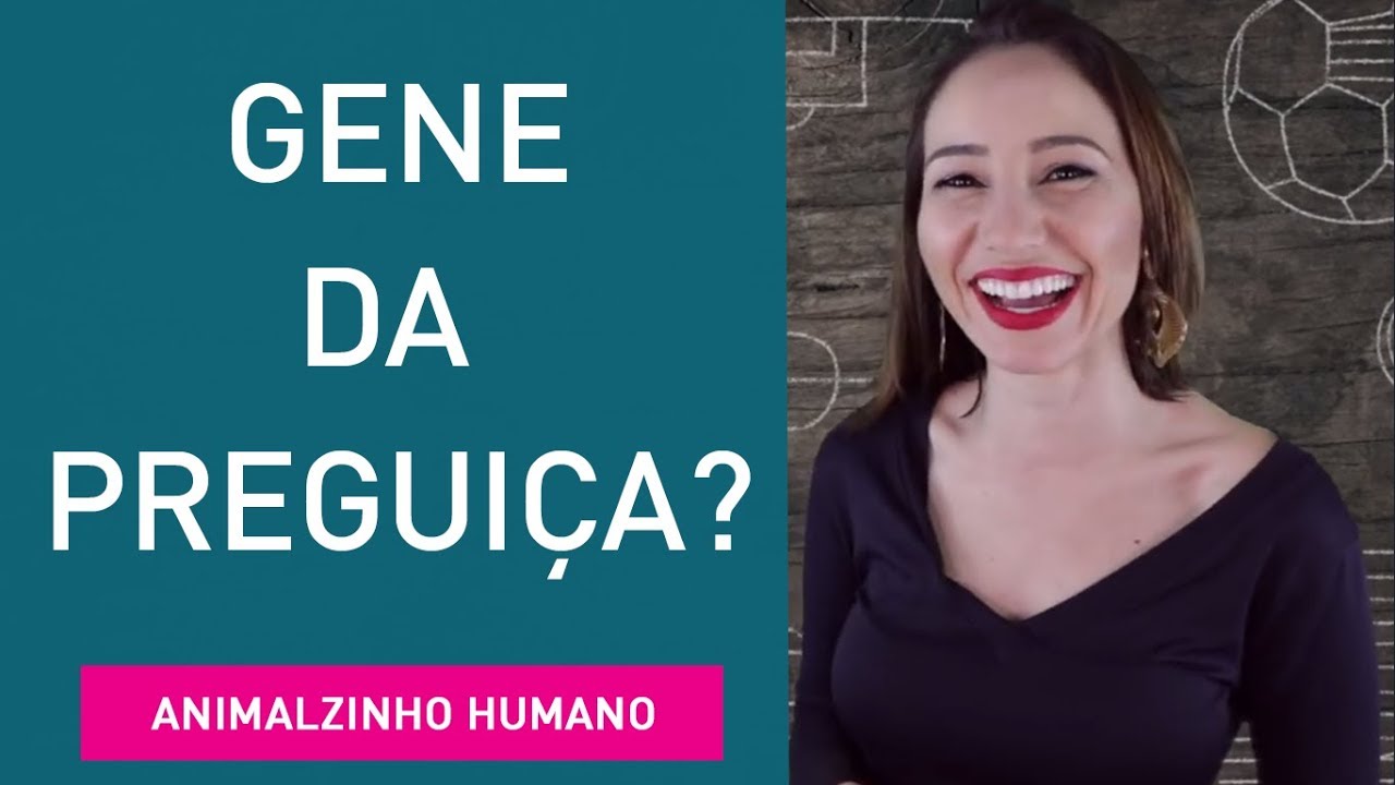 Existe o gene da preguiça?  (Genética) | Animalzinho Humano