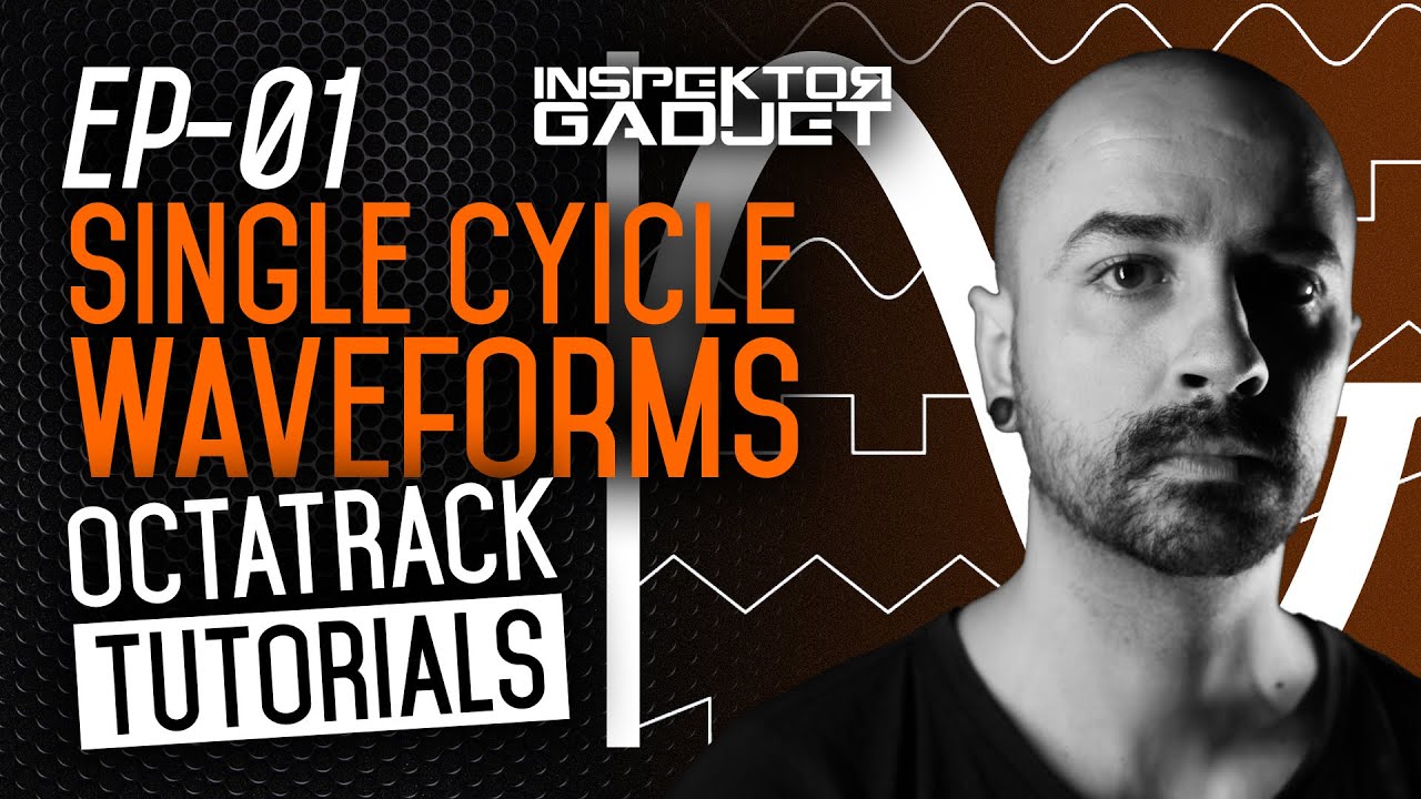 Elektron Octatrack Tips & Tricks - Episode 1 - Single Cycle Waveforms