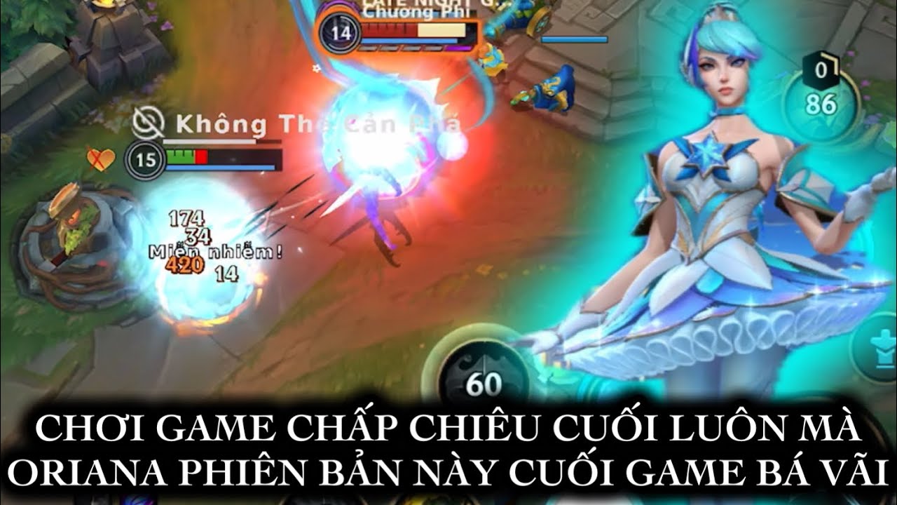 [LMHT:TỐC CHIẾN] ORIANA CHƠI GAME CHẤP CHIÊU CUỐI LUÔN MÀ CUỐI GAME MẠNH VÃI