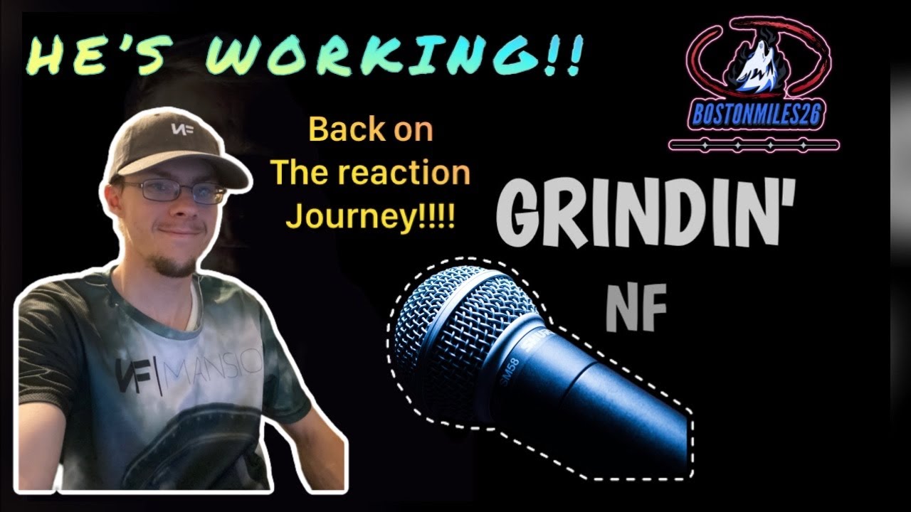 HE'S WORKING! - NF - Grindin (Ft. Marty) - official breakdown