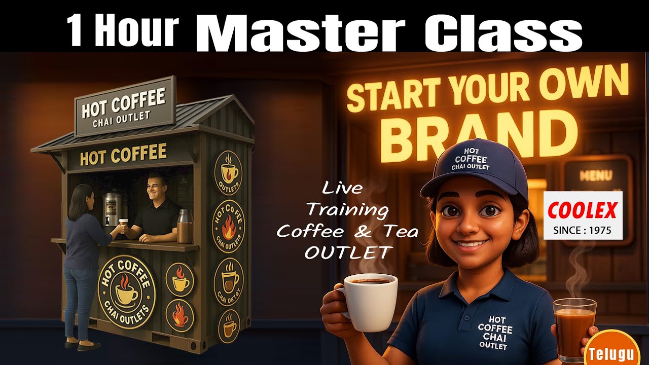 MASTER CLASS:Coffee & Tea Outlet 1hour  | Full Business Setup & Franchise Guide, Start Own Brand