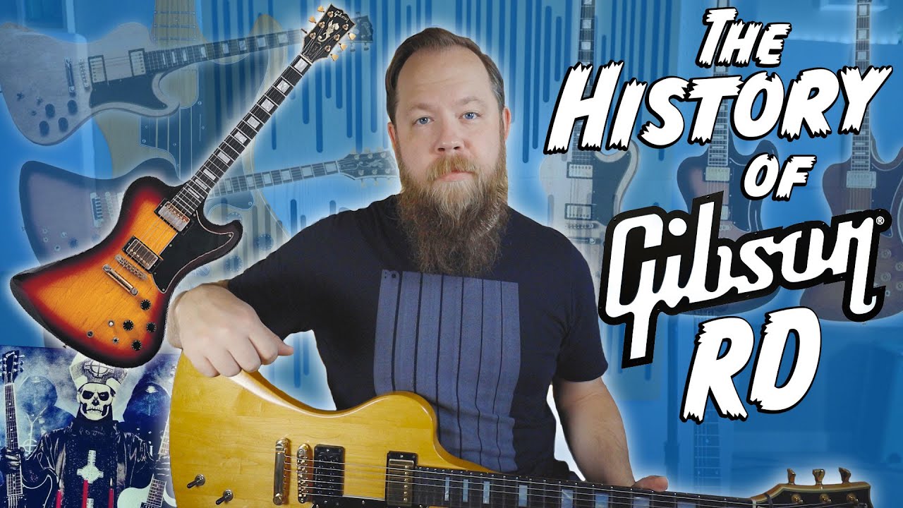 The History Of The Gibson RD