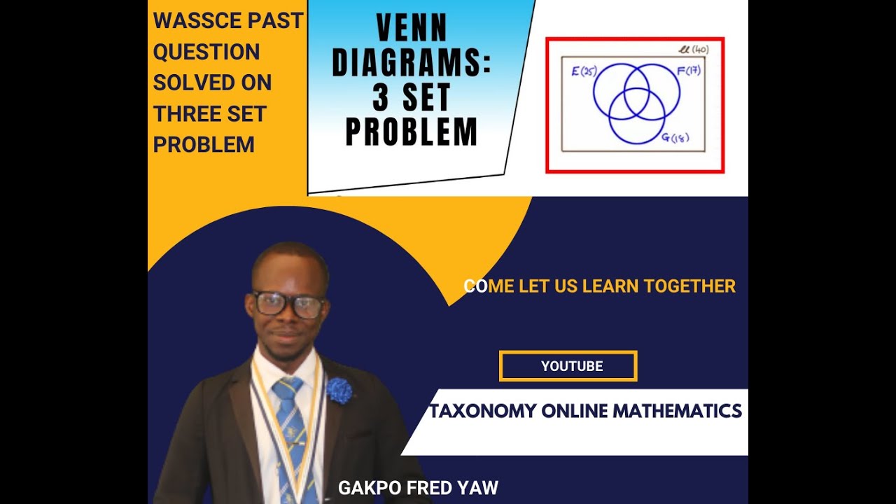 WASSCE Past Question solved: Three set problem (Venn Diagram)