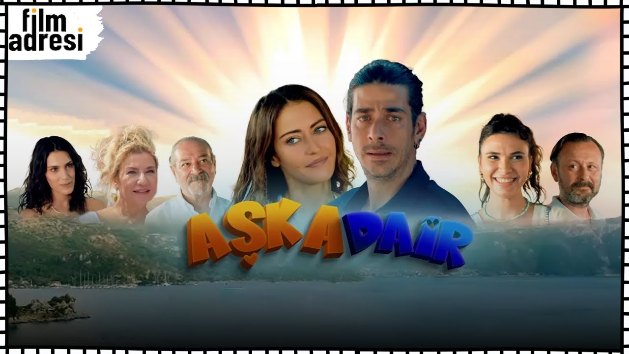 Aşka Dair | T&uuml;rk Romantik Komedi Filmi