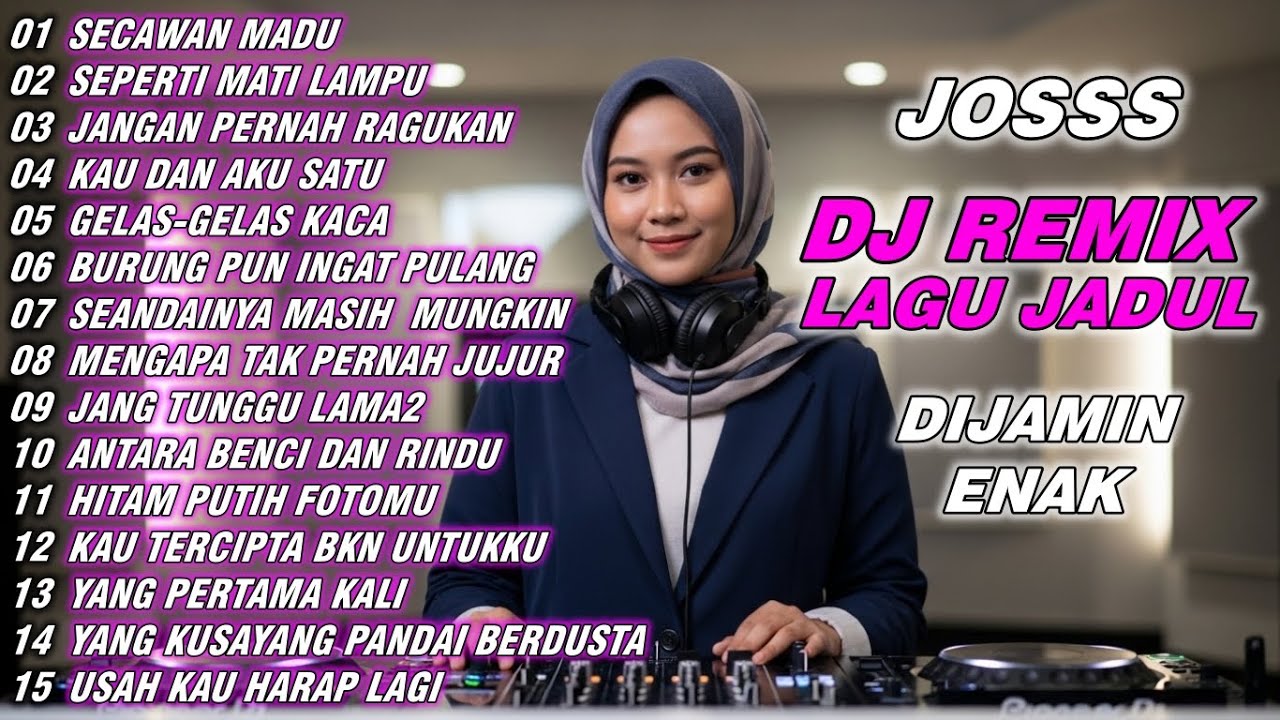 ENAK BANGET INI SIH! DJ REMIX LAGU - LAGU LAWAS / JADUL - DJ SECAWAN MADU DJ SEPERTI MATI LAMPU