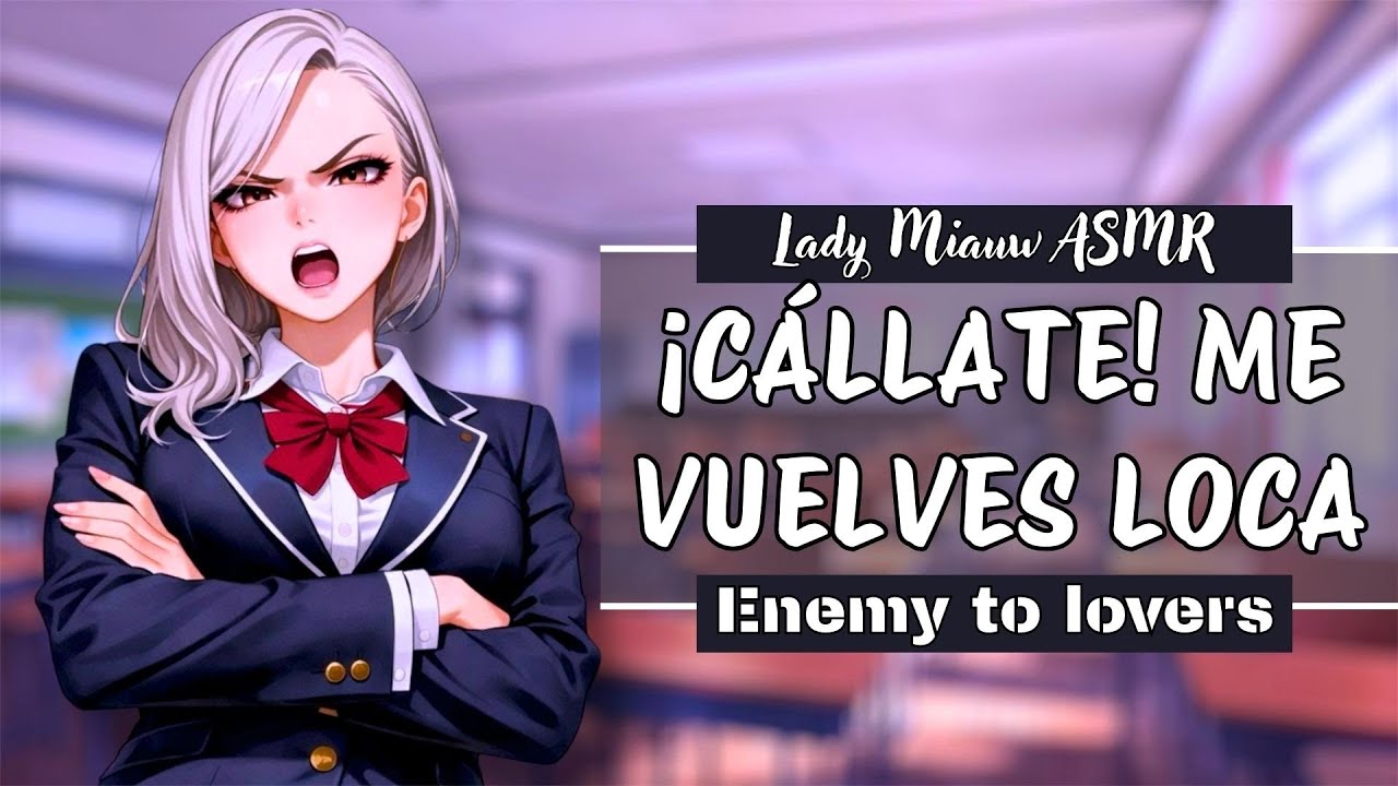 ASMR 💋 TU RIVAL de clase TE CALLA A BESOS ❤️‍🔥🔥