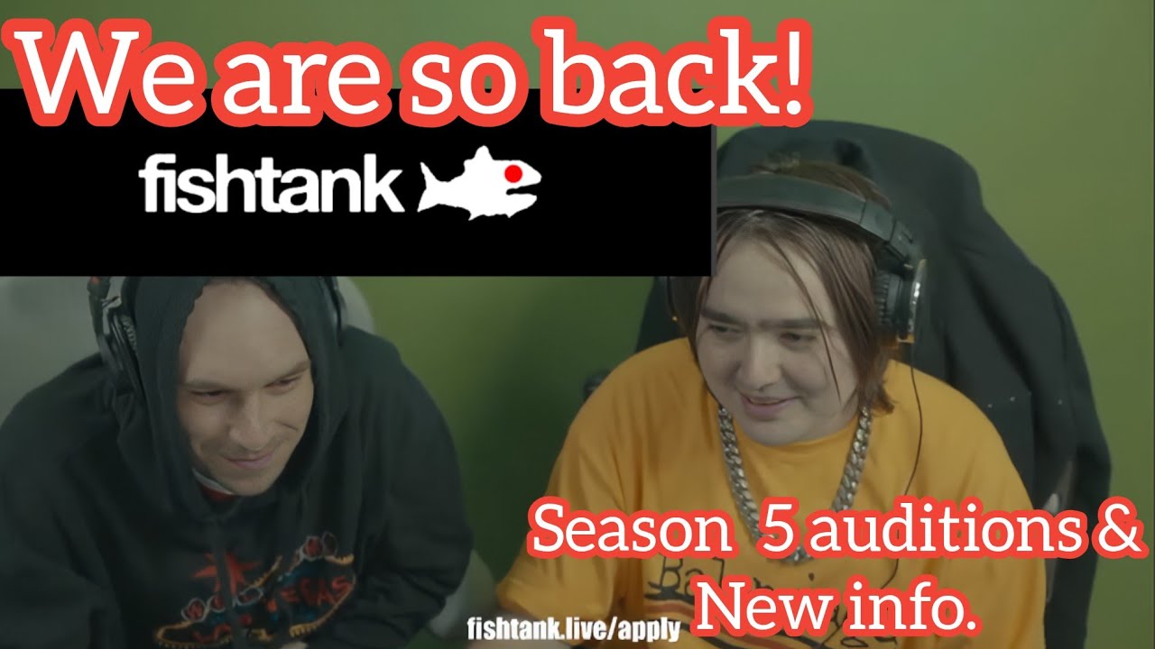 Fishtank Live Season 5 Info & Auditions 