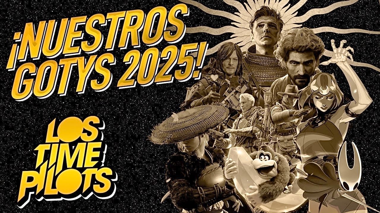 ¡Nuestros GOTYs 2025! - Los Time Pilots Episodio Especial