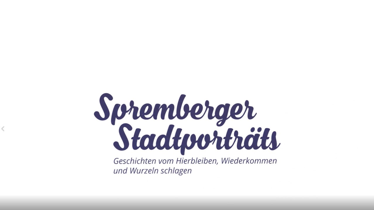 Spremberger Porträts - Geschichten vom Hierbleiben, Wiederkommen und Wurzeln schlagen