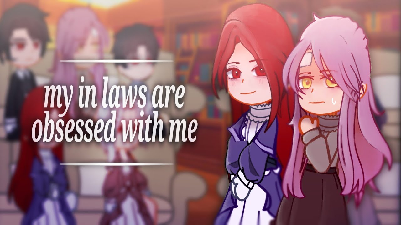 my in laws are obsessed with me reacts || 1/1 ||